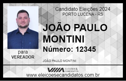 Candidato JOÃO PAULO MONTINI 2024 - PORTO LUCENA - Eleições