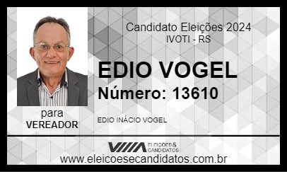 Candidato EDIO VOGEL 2024 - IVOTI - Eleições