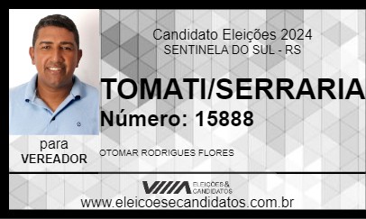 Candidato TOMATI/SERRARIA 2024 - SENTINELA DO SUL - Eleições