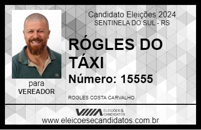 Candidato RÓGLES DO TÁXI 2024 - SENTINELA DO SUL - Eleições