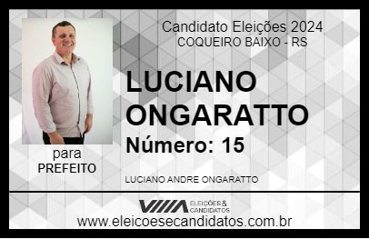 Candidato LUCIANO ONGARATTO 2024 - COQUEIRO BAIXO - Eleições