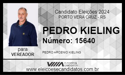 Candidato PEDRO KIELING 2024 - PORTO VERA CRUZ - Eleições