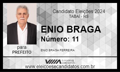 Candidato ENIO BRAGA 2024 - TABAÍ - Eleições