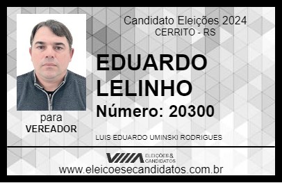 Candidato EDUARDO LELINHO 2024 - CERRITO - Eleições