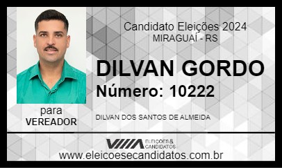 Candidato DILVAN  GORDO 2024 - MIRAGUAÍ - Eleições