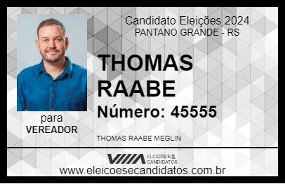 Candidato THOMAS RAABE 2024 - PANTANO GRANDE - Eleições