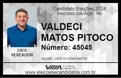 Candidato VALDECI MATOS PITOCO 2024 - PANTANO GRANDE - Eleições