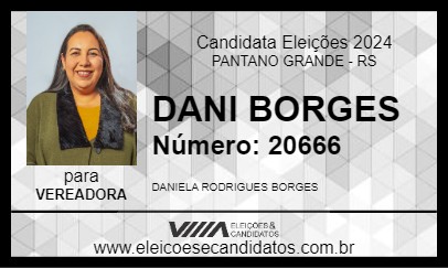 Candidato DANI BORGES 2024 - PANTANO GRANDE - Eleições