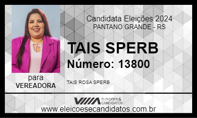 Candidato TAIS SPERB 2024 - PANTANO GRANDE - Eleições