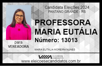 Candidato PROFESSORA MARIA EUTÁLIA 2024 - PANTANO GRANDE - Eleições