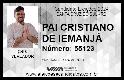 Candidato PAI CRISTIANO DE IEMANJÁ 2024 - SANTA CRUZ DO SUL - Eleições