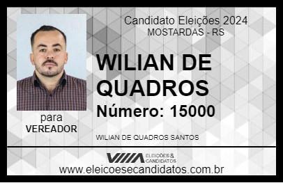 Candidato WILIAN DE QUADROS 2024 - MOSTARDAS - Eleições