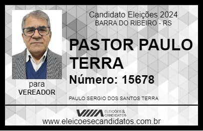 Candidato PASTOR PAULO TERRA 2024 - BARRA DO RIBEIRO - Eleições