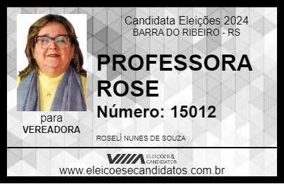 Candidato PROFESSORA ROSE 2024 - BARRA DO RIBEIRO - Eleições