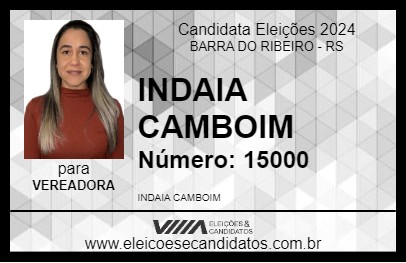 Candidato INDAIA CAMBOIM 2024 - BARRA DO RIBEIRO - Eleições