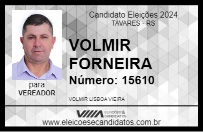 Candidato VOLMIR FORNEIRA 2024 - TAVARES - Eleições