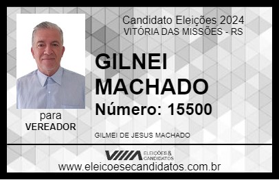 Candidato GILNEI MACHADO 2024 - VITÓRIA DAS MISSÕES - Eleições