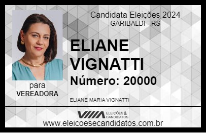 Candidato ELIANE VIGNATTI 2024 - GARIBALDI - Eleições