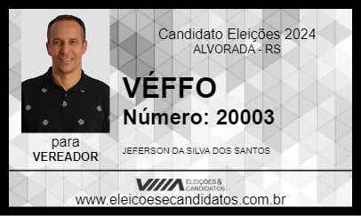 Candidato VÉFFO 2024 - ALVORADA - Eleições