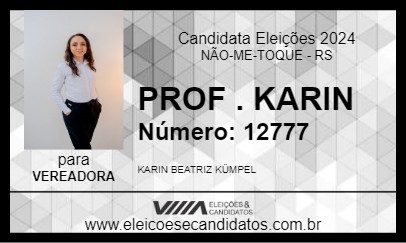 Candidato PROF . KARIN 2024 - NÃO-ME-TOQUE - Eleições