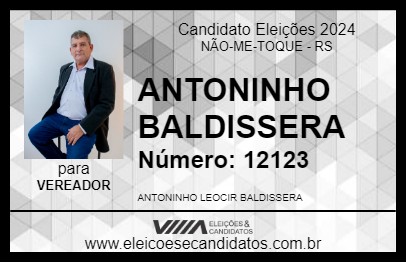 Candidato ANTONINHO BALDISSERA 2024 - NÃO-ME-TOQUE - Eleições