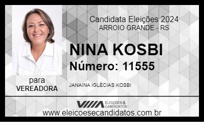 Candidato NINA KOSBI 2024 - ARROIO GRANDE - Eleições