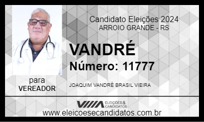 Candidato VANDRÉ 2024 - ARROIO GRANDE - Eleições