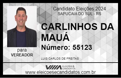 Candidato CARLINHOS DA MAUÁ 2024 - SAPUCAIA DO SUL - Eleições