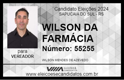 Candidato WILSON DA FARMÁCIA 2024 - SAPUCAIA DO SUL - Eleições