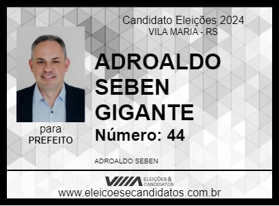 Candidato ADROALDO SEBEN GIGANTE 2024 - VILA MARIA - Eleições