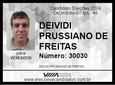 Candidato DEIVIDI PRUSSIANO DE FREITAS 2024 - CACHOEIRA DO SUL - Eleições