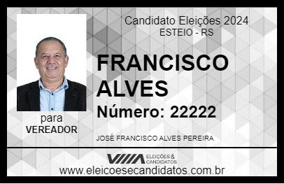 Candidato FRANCISCO ALVES 2024 - ESTEIO - Eleições