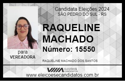 Candidato RAQUELINE MACHADO 2024 - SÃO PEDRO DO SUL - Eleições