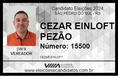 Candidato CEZAR EINLOFT PEZÃO 2024 - SÃO PEDRO DO SUL - Eleições