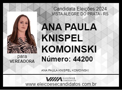 Candidato ANA PAULA KNISPEL KOMOINSKI 2024 - VISTA ALEGRE DO PRATA - Eleições