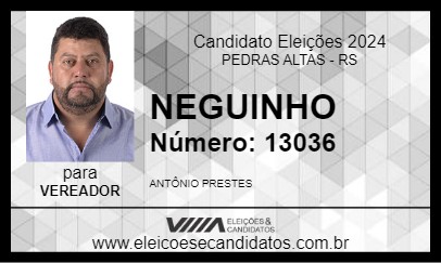 Candidato NEGUINHO 2024 - PEDRAS ALTAS - Eleições