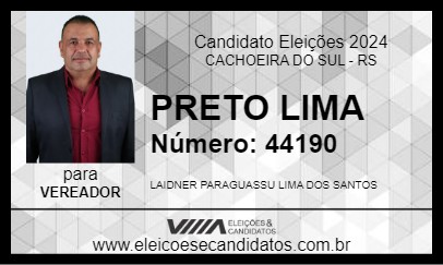 Candidato PRETO LIMA 2024 - CACHOEIRA DO SUL - Eleições