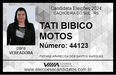 Candidato TATI BIBICO MOTOS 2024 - CACHOEIRA DO SUL - Eleições