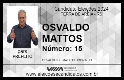 Candidato OSVALDO MATTOS 2024 - TERRA DE AREIA - Eleições