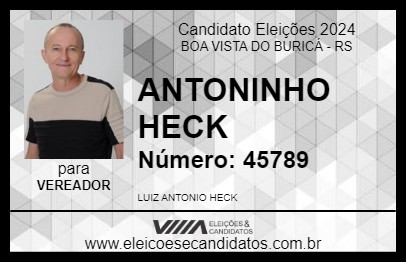 Candidato ANTONINHO HECK 2024 - BOA VISTA DO BURICÁ - Eleições