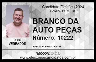 Candidato BRANCO DA AUTO PEÇAS 2024 - CAMPO BOM - Eleições