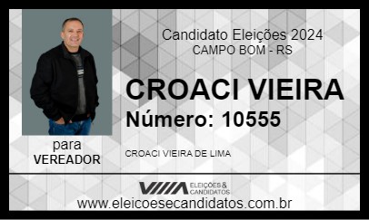 Candidato CROACI VIEIRA 2024 - CAMPO BOM - Eleições