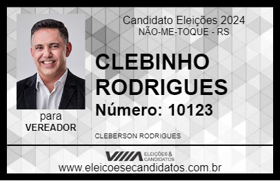 Candidato CLEBINHO RODRIGUES 2024 - NÃO-ME-TOQUE - Eleições