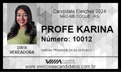 Candidato PROFE KARINA 2024 - NÃO-ME-TOQUE - Eleições