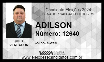 Candidato ADILSON 2024 - SENADOR SALGADO FILHO - Eleições