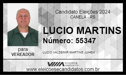 Candidato LUCIO MARTINS 2024 - CANELA - Eleições