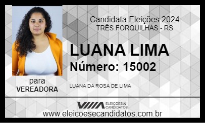 Candidato LUANA LIMA 2024 - TRÊS FORQUILHAS - Eleições