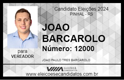 Candidato JOAO BARCAROLO 2024 - PINHAL - Eleições