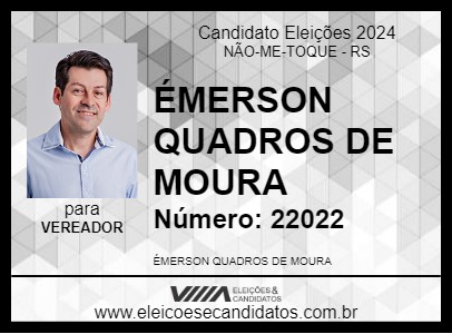 Candidato ÉMERSON QUADROS DE MOURA 2024 - NÃO-ME-TOQUE - Eleições