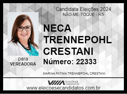 Candidato NECA TRENNEPOHL CRESTANI 2024 - NÃO-ME-TOQUE - Eleições